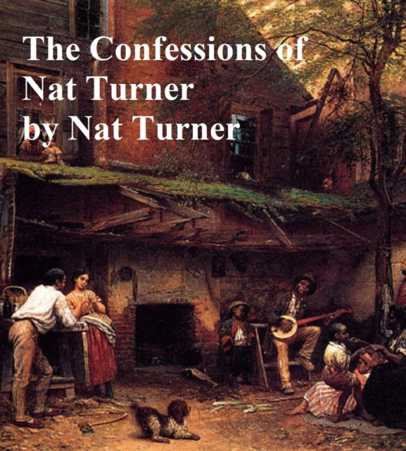 E-kniha Confessions of Nat Turner Nat Turner