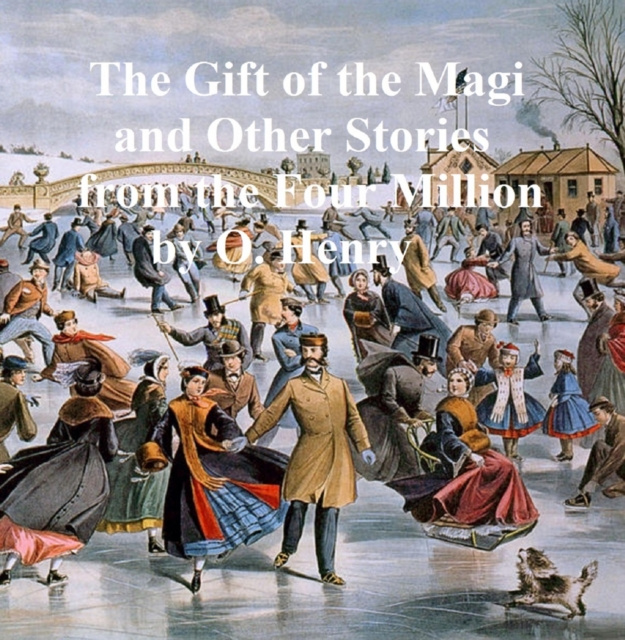 E-kniha Gift of the Magi and Other Stories from The Four Million O. Henry