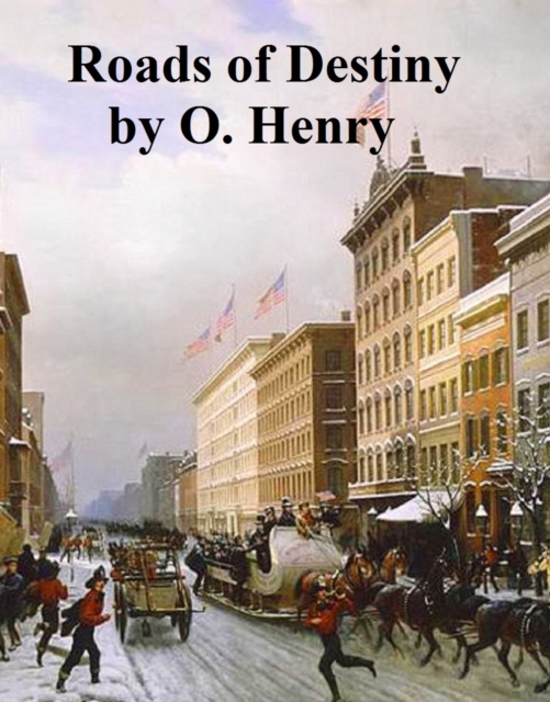 E-kniha Roads of Destiny O. Henry