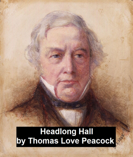 E-knjiga Headlong Hall Thomas Love Peacock