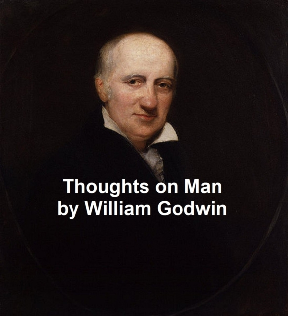 E-knjiga Thoughts on Man William Godwin