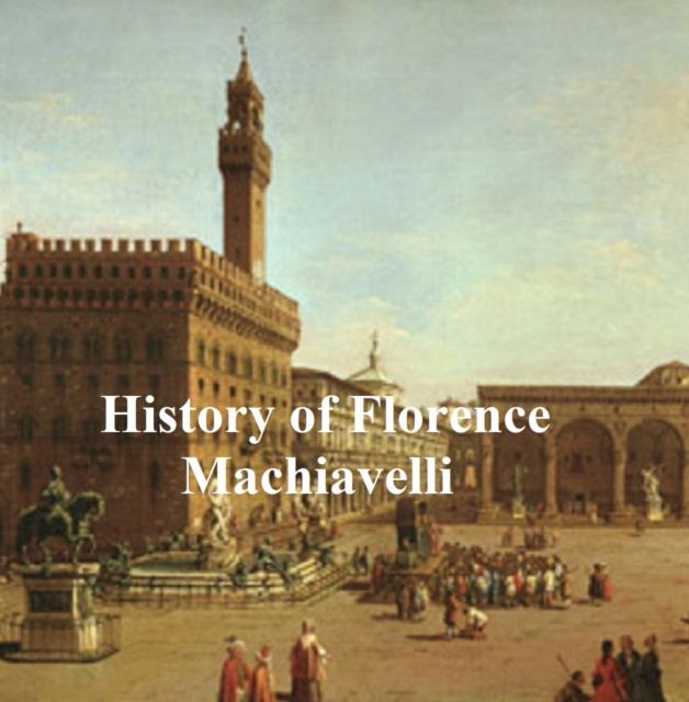 E-kniha History of Florence Niccoló Machiavelli