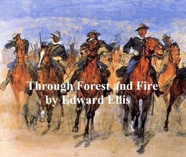 E-knjiga Through Forest and Fire Edward Ellis