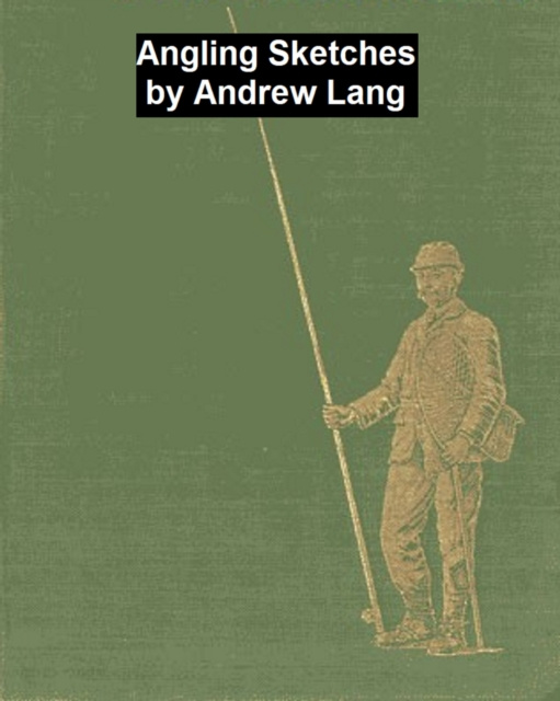 E-knjiga Angling Sketches Andrew Lang