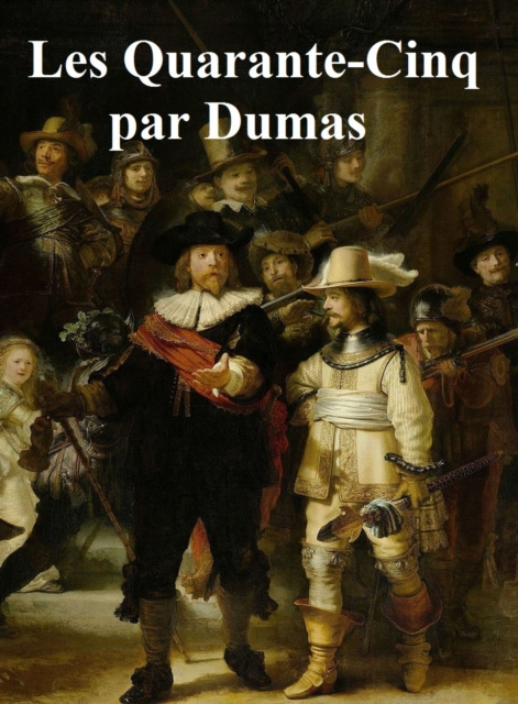 E-knjiga Quarante-Cinq Alexander Dumas