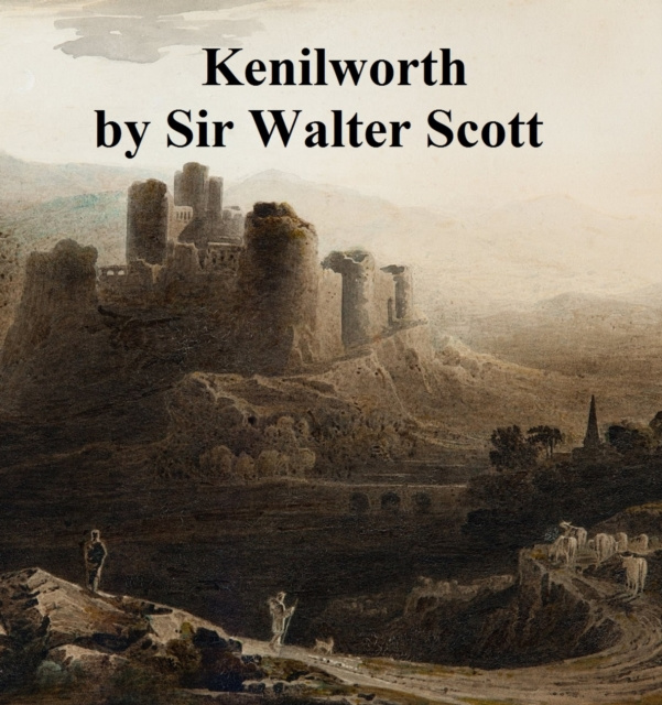 E-kniha Kenilworth Sir Walter Scott