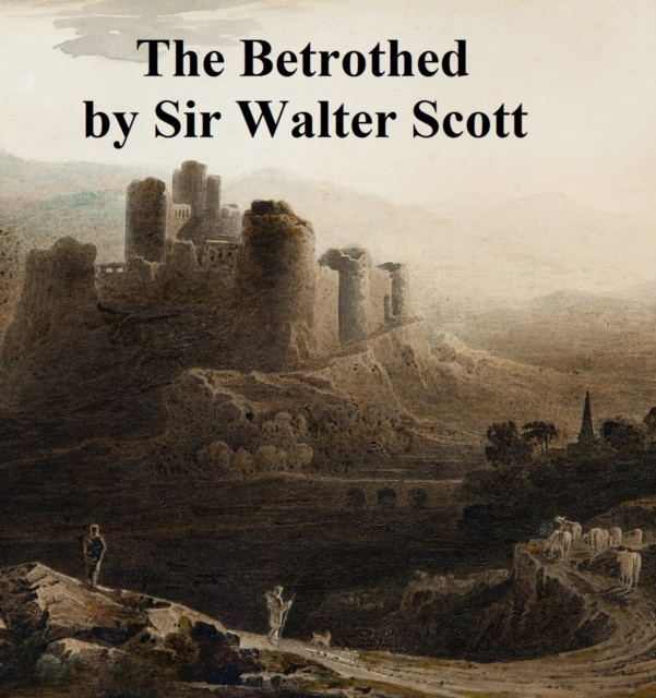 E-kniha Betrothed Sir Walter Scott