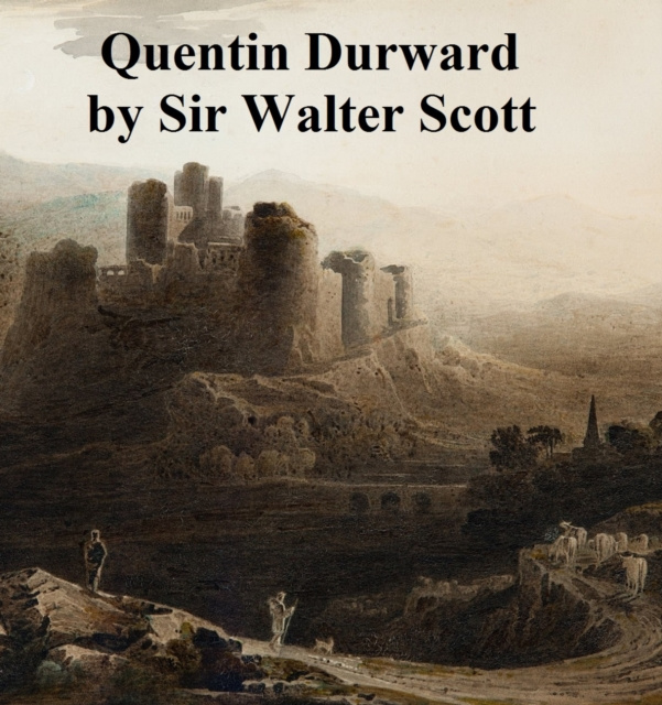 E-kniha Quentin Durward Sir Walter Scott
