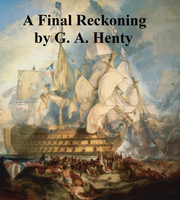 E-knjiga Final Reckoning G. A. Henty