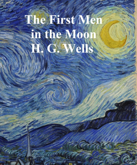 E-kniha First Men in the Moon H. G. Wells