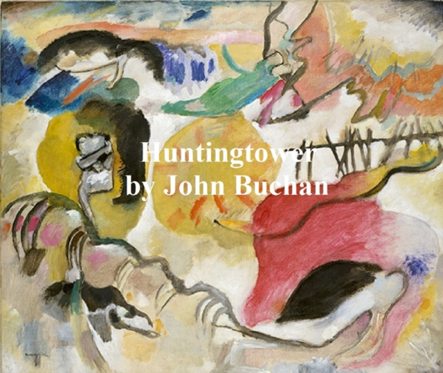 E-knjiga Huntingtower John Buchan