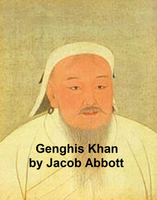 E-kniha Genghis Khan Jacob Abbott