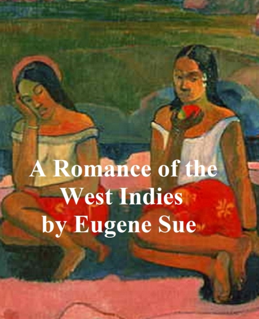 E-book Romance of the West Indies Eugene Sue