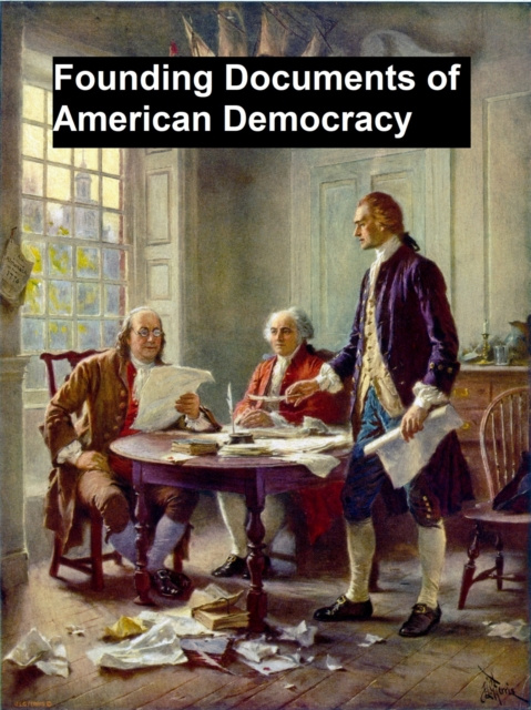 E-kniha Founding Documents of American Democracy Thomas Jefferson
