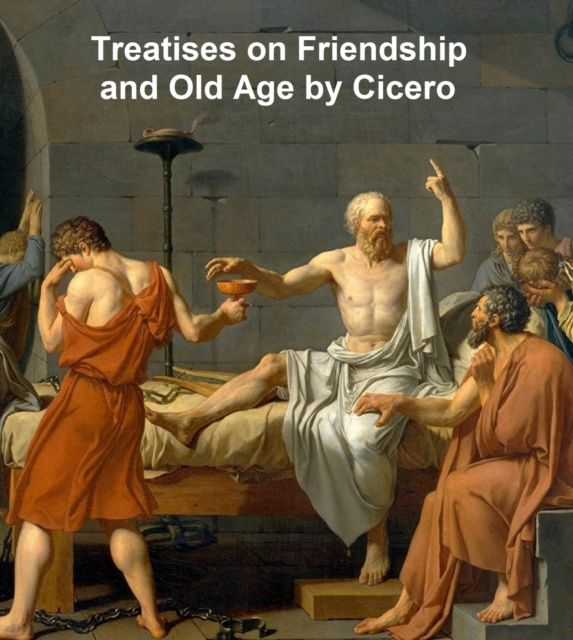 E-kniha Treatises on Friendship and Old Age Cicero