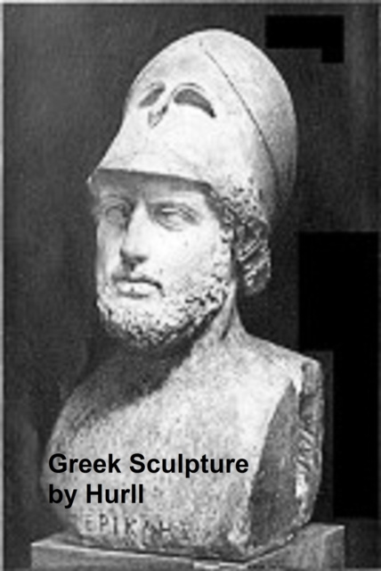 E-Book Greek Sculpture Estelle M. Hurll