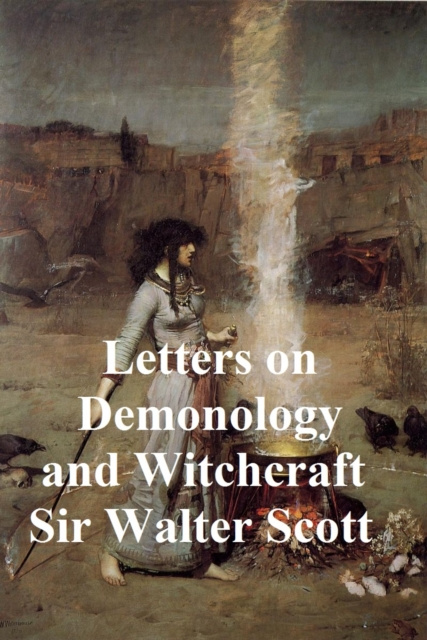 E-kniha Letters on Demonology and Witchcraft Sir Walter Scott