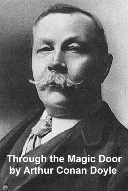 E-knjiga Through the Magic Door Sir Arthur Conan Doyle