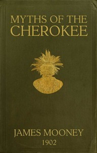 E-book Myths of the Cherokees James Mooney