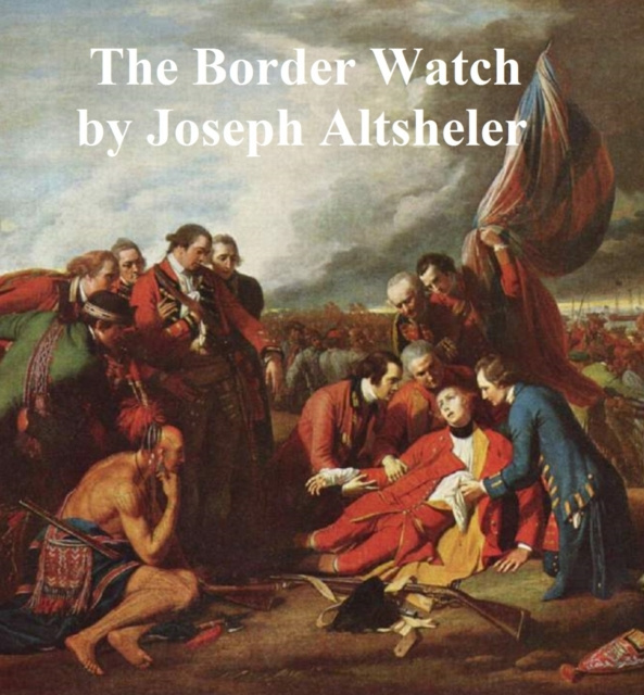 E-knjiga Border Watch Joseph Altsheler