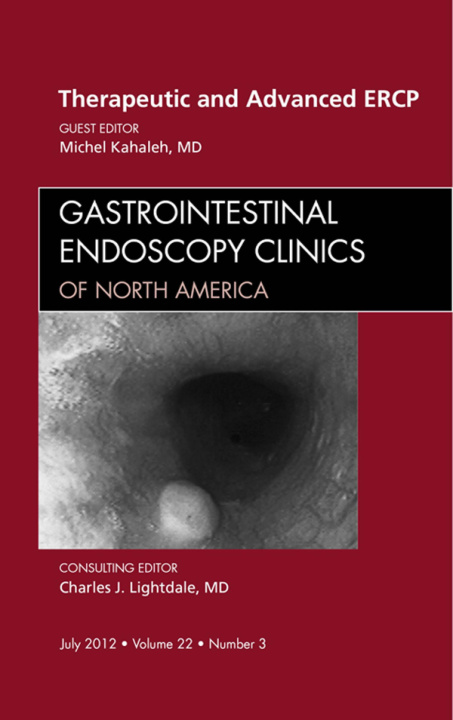 Libro elettronico Therapeutic and Advanced ERCP, An Issue of Gastrointestinal Endoscopy Clinics Michel Kahaleh