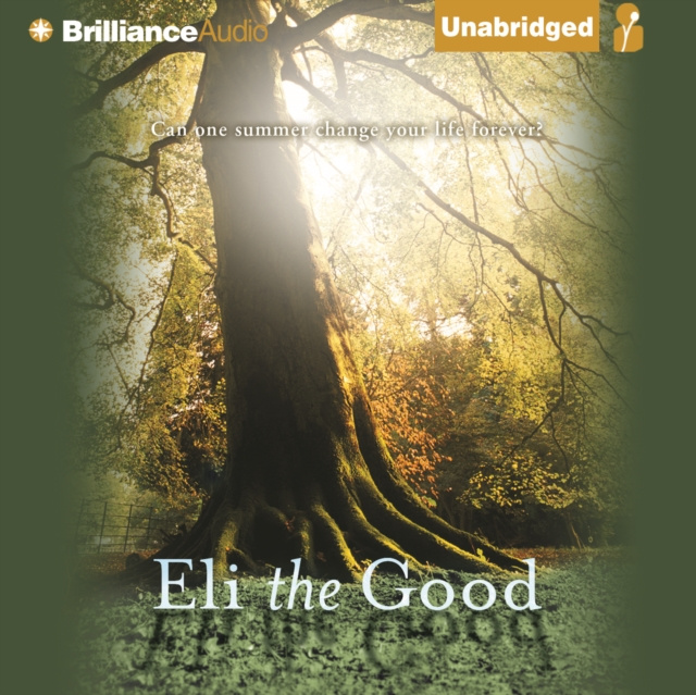Audiobook Eli the Good Silas House