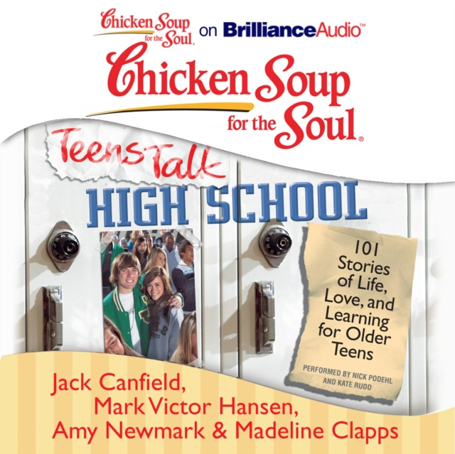 Audiokniha Chicken Soup for the Soul: Teens Talk High School Jack Canfield