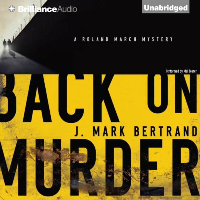 Audiobook Back on Murder J. Mark Bertrand