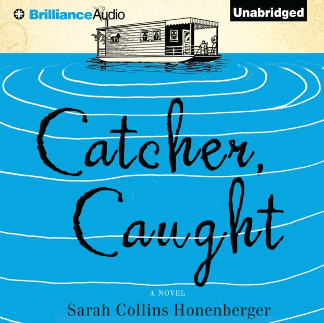 Hörbuch Catcher, Caught Sarah Collins Honenberger