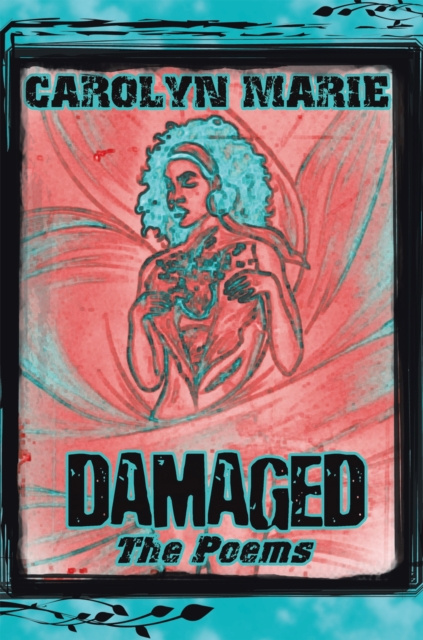 ebook Damaged Carolyn Marie