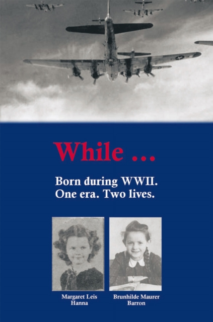 E-knjiga While Born During Wwii Brunhilde Maurer Barron