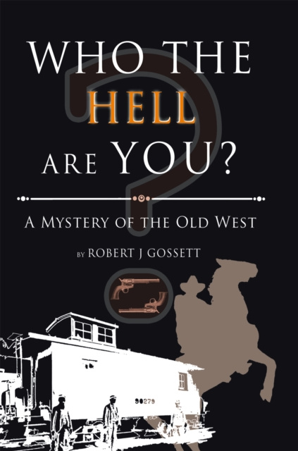 E-book Who the Hell Are You? Robert J Gossett
