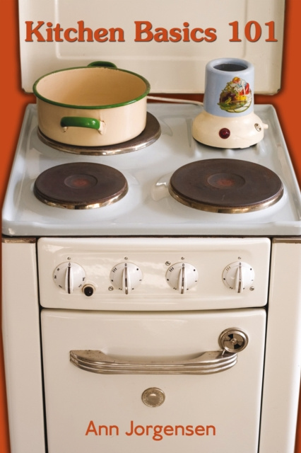 E-knjiga Kitchen Basics 101 Ann Jorgensen