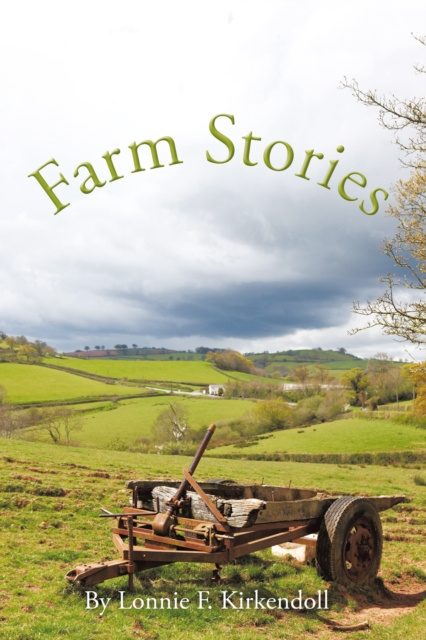E-book Farm Stories Lonnie F. Kirkendoll
