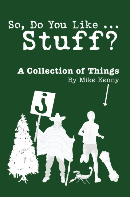E-Book So, Do You Like ... Stuff? Mike Kenny