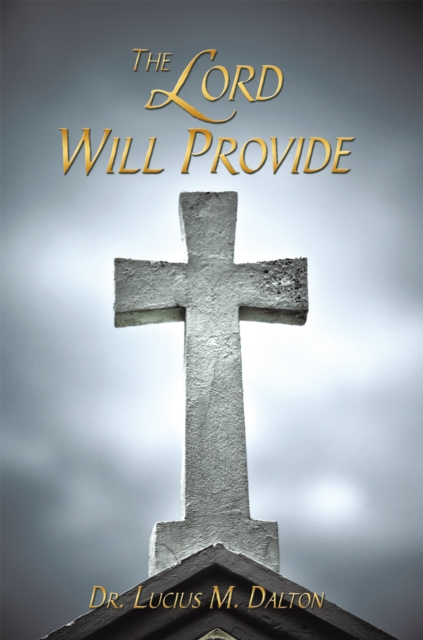 E-knjiga Lord Will Provide Dr. Lucius M. Dalton