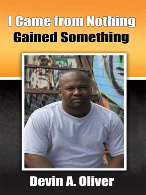 E-knjiga I Came from Nothing, Gained Something Devin Oliver