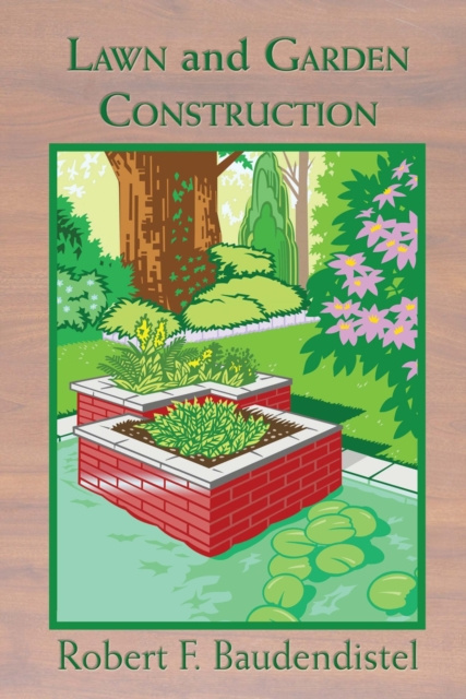 E-knjiga Lawn and Garden Construction Robert F. Baudendistel
