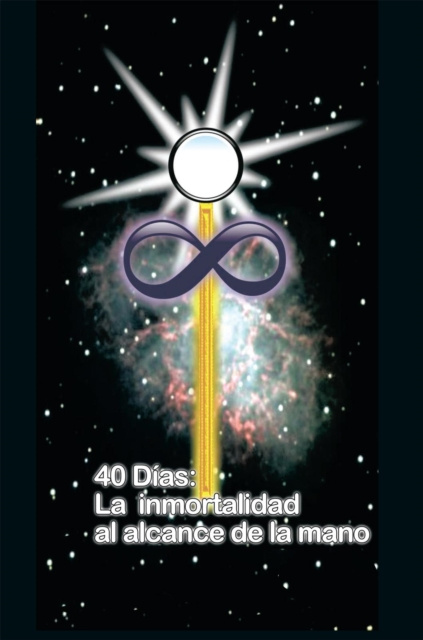 E-kniha 40 Dias La Inmortalidad Al Alcance De La Mano Juan Martin Gonzalez