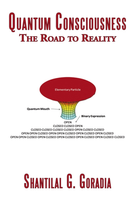 E-knjiga Quantum Consciousness Shantilal G. Goradia