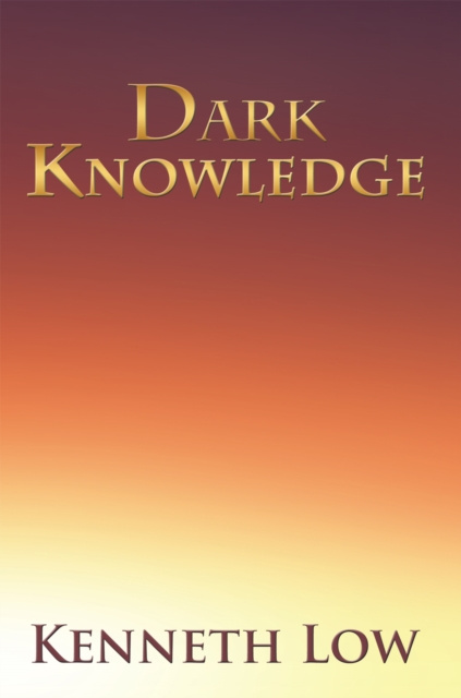 E-knjiga Dark Knowledge Kenneth Low