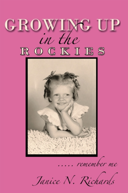 E-knjiga Growing up in the Rockies Janice N. Richards