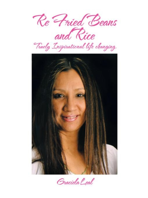 E-knjiga Re Fried Beans and Rice Graciela Leal