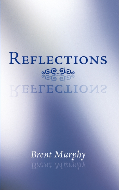 E-book Reflections Brent Murphy