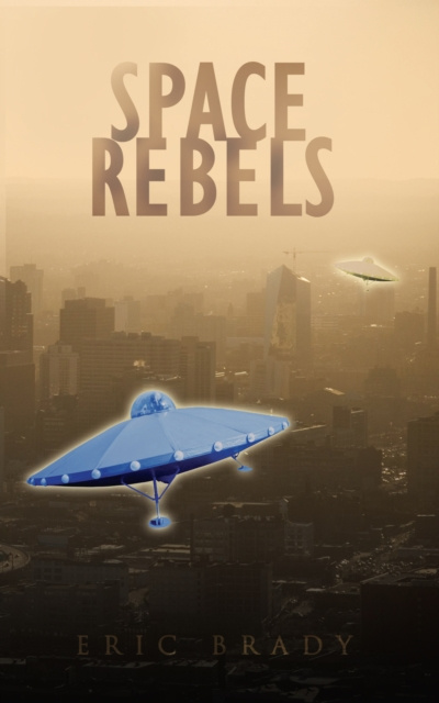 E-book Space Rebels Eric Brady