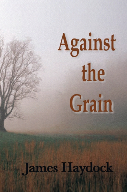 E-kniha Against the Grain James Haydock