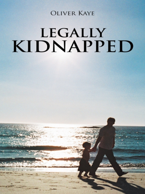 E-kniha Legally Kidnapped Oliver Kaye