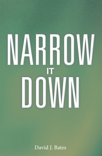 E-book Narrow It Down David J. Bates