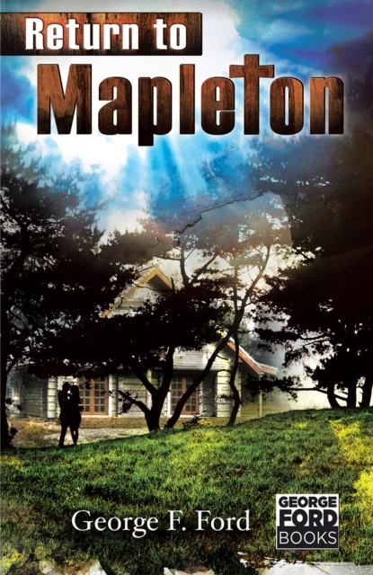 E-knjiga Return to Mapleton George F. Ford
