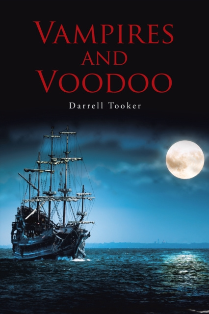 E-knjiga Vampires and Voodoo Darrell Tooker